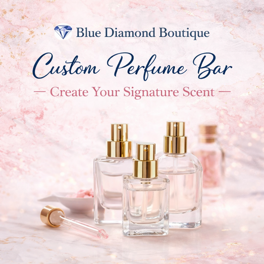 ✨ Create Your Own Signature Scent at Blue Diamond Boutique’s Perfume Bar