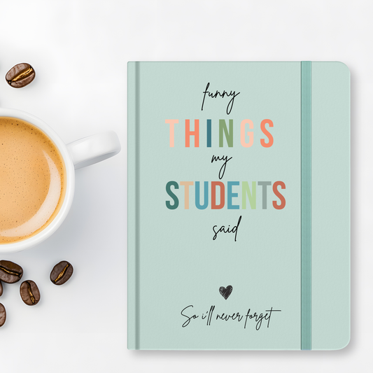 Journal "Funny Things My Students Said"