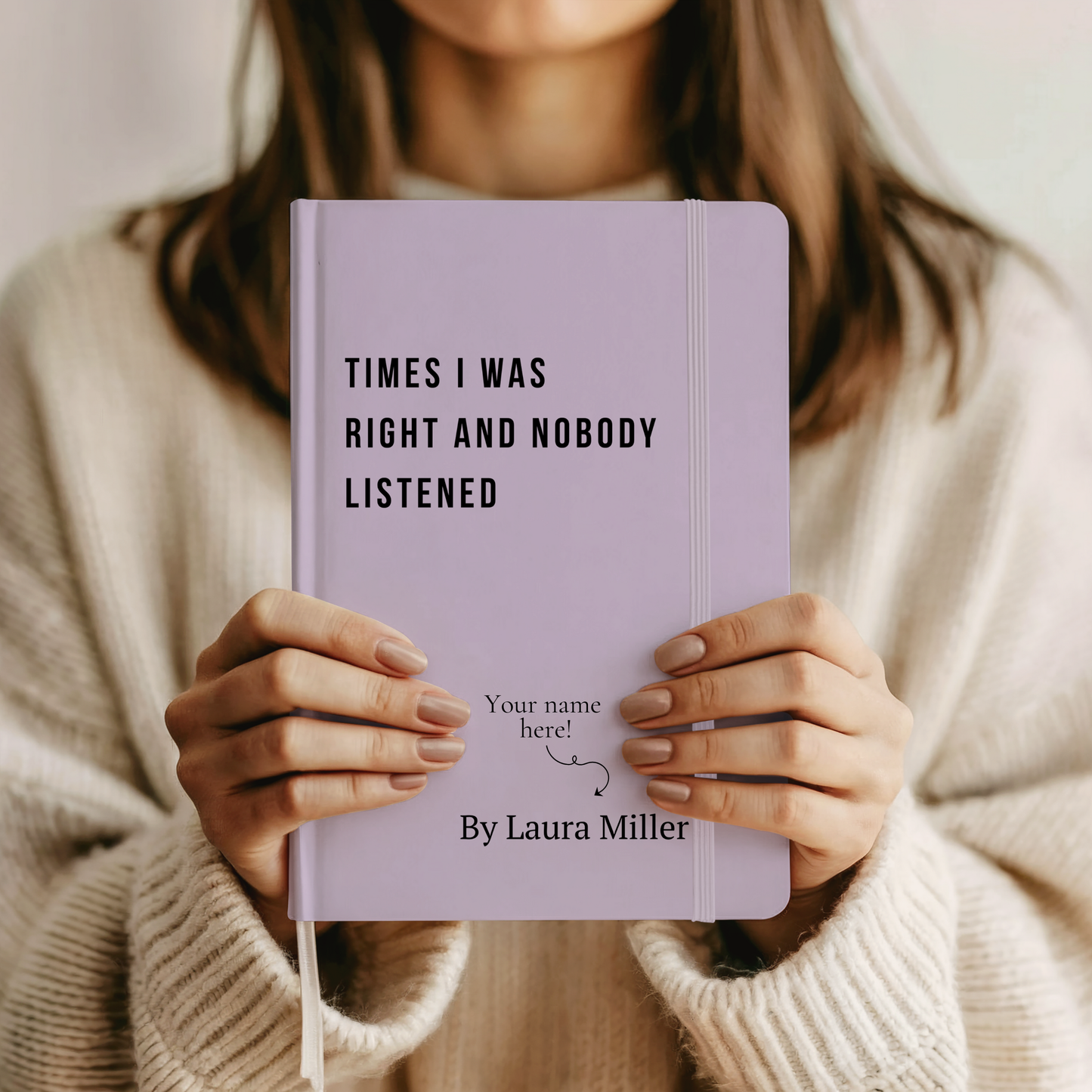 Custom Journal "Times I was right"