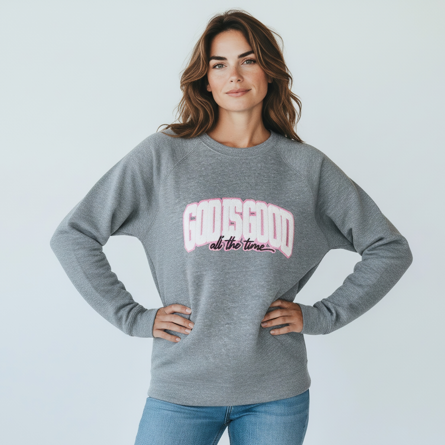 Good is always Good Sweatshirt