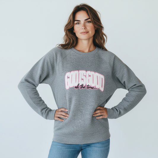 Good is always Good Sweatshirt